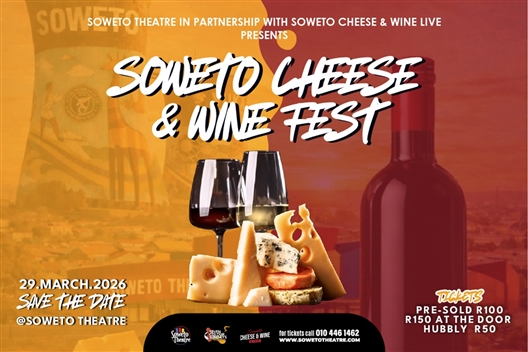 THE SOWETO CHEESE AND WINE FESTIVAL